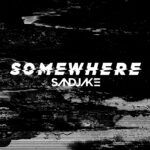 SandJake - Somewhere (Artwork) [S.J. Recordings].jpg